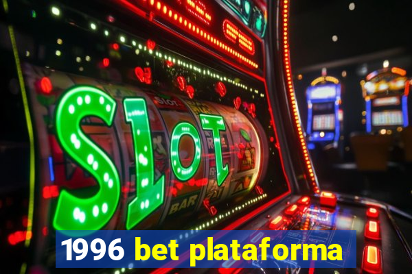 1996 bet plataforma